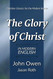 Glory of Christ: In Modern English
