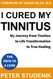 I Cured My Tinnitus: My journey from Tinnitus