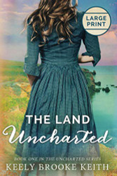Land Uncharted: Large Print (The Uncharted Series)