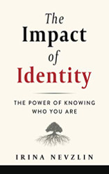 Impact of Identity: The Power of Knowing Who You Are