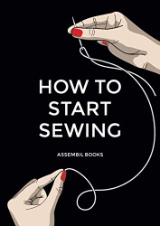 How To Start Sewing