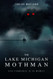 Lake Michigan Mothman: High Strangeness in the Midwest
