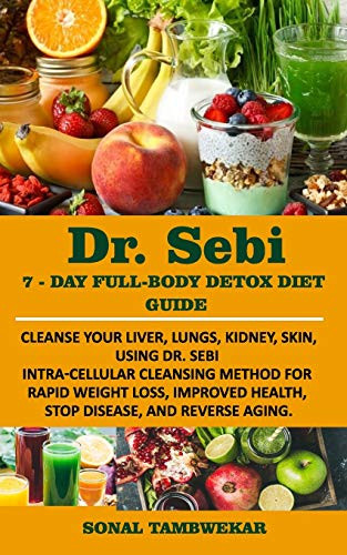 Dr. Sebi 7-Day Full-Body Detox Diet Guide