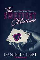 Sweetest Oblivion (Made)