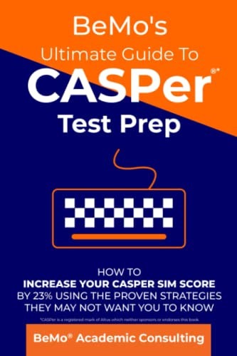 BeMo's Ultimate Guide to CASPer Test Prep