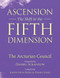 Ascension: The Shift to the Fifth Dimension: The Arcturian Council