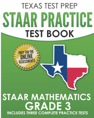 Texas Test Prep Staar Practice Test Book Staar Mathematics Grade 3