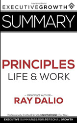 Summary: Principles - Life and Work by Ray Dalio