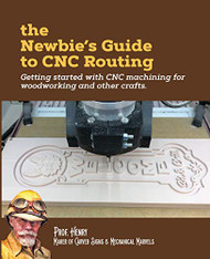 Newbie's Guide to CNC Routing