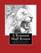 Remnant Shall Return - 2018 Edition: A Study the Restoration
