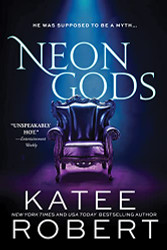 Neon Gods: A Scorchingly Hot Modern Retelling of Hades and Persephone