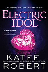 Electric Idol: A Deliciously Forbidden Modern Retelling of Psyche and Eros