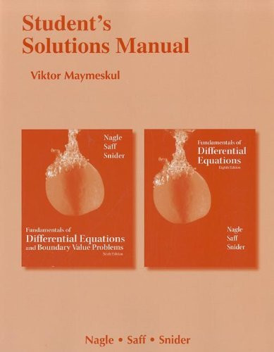 Student's Solutions Manual for Fundamentals of Differential Equations and Fundamentals of Differential Equations and Boundary Value Problems