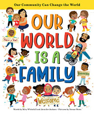 Our World Is a Family: Our Community Can Change the World
