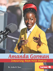 Amanda Gorman: Inspiring Hope with Poetry