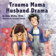 Trauma Mama Husband Drama
