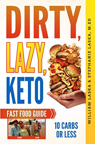 DIRTY LAZY KETO Fast Food Guide