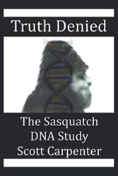 Truth Denied: The Sasquatch DNA Study