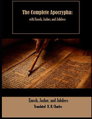 Complete Apocrypha: with Enoch Jasher and Jubilees