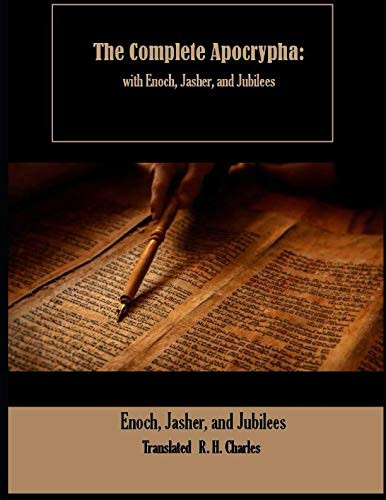Complete Apocrypha: with Enoch Jasher and Jubilees
