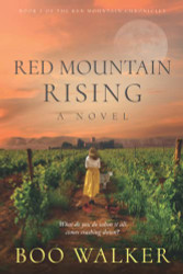 Red Mountain Rising: A Novel (Red Mountain Chronicles)