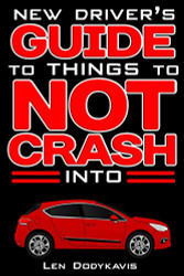 New Driver's Guide to Things to NOT Crash Into