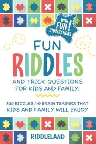 Fun Riddles & Trick Questions For Kids and Family