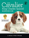 Cavalier King Charles Spaniel Handbook: The Essential Guide to Cavaliers