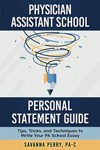 Physician Assistant School Personal Statement Guide