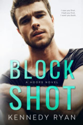 Block Shot: An Enemies-to-Lovers Second Chance Standalone Romance
