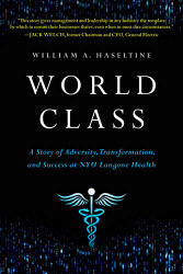 World Class: A Story of Adversity Transformation and Success at