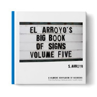 El Arroyo's Big Book of Signs Volume Five