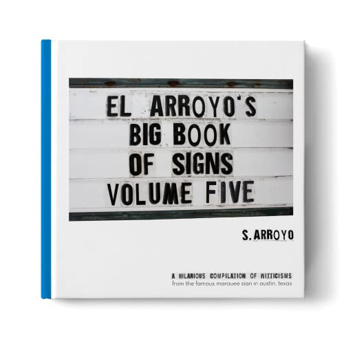 El Arroyo's Big Book of Signs Volume Five