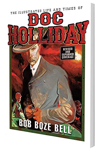 Illustrated Life and Times of Doc Holliday
