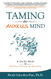 Taming the Anxious Mind: A Guidebook to Relieve Stress & Anxiety
