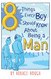 8 Things Every Boy Should Know About Being A Man