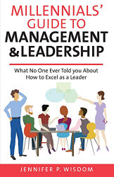 Millennials' Guide to Management & Leadership