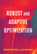 Robust and Adaptive Optimization