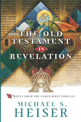 John's Use of the Old Testament in the Book of Revelation