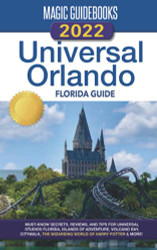 Magic Guidebooks 2022 Universal Orlando Florida Guide