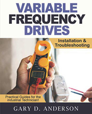 Variable Frequency Drives: Installation & Troubleshooting