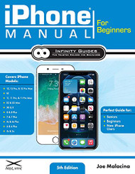 iPhone Manual for Beginners - The Perfect iPhone Guide for Seniors