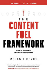 Content Fuel Framework: How to Generate Unlimited Story Ideas