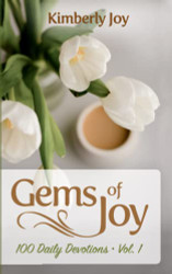 Gems of Joy: 100 Daily Devotions Volume 1