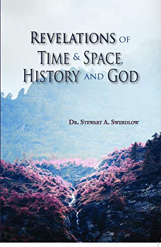 Revelations of Time & Space History and God