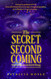 Secret Second Coming: What If the Church Got It Wrong