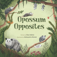 Opossum Opposites (Awesome Opossum Stories)