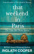That Weekend in Paris (Take Me There)