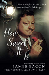 How Sweet It Is: The Jackie Gleason Story