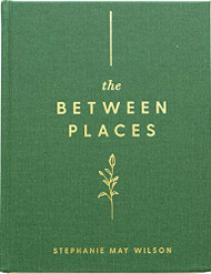 Between Places: 100 days to trusting God when you don't know what's next